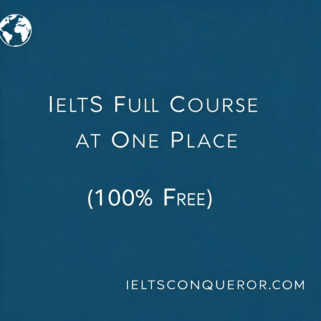 IELTS Full Course at One Place (100% Free)